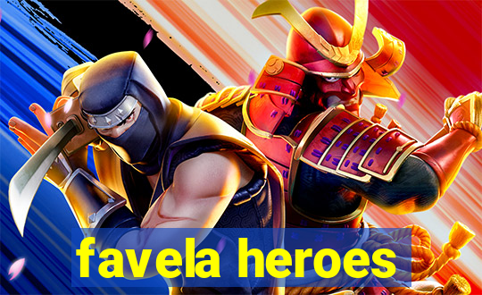 favela heroes